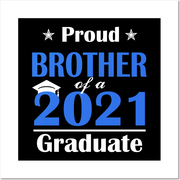 Proud Brother of a 2021 Senior Graduation 2021 Gift Wall Art by Trendy_Designs